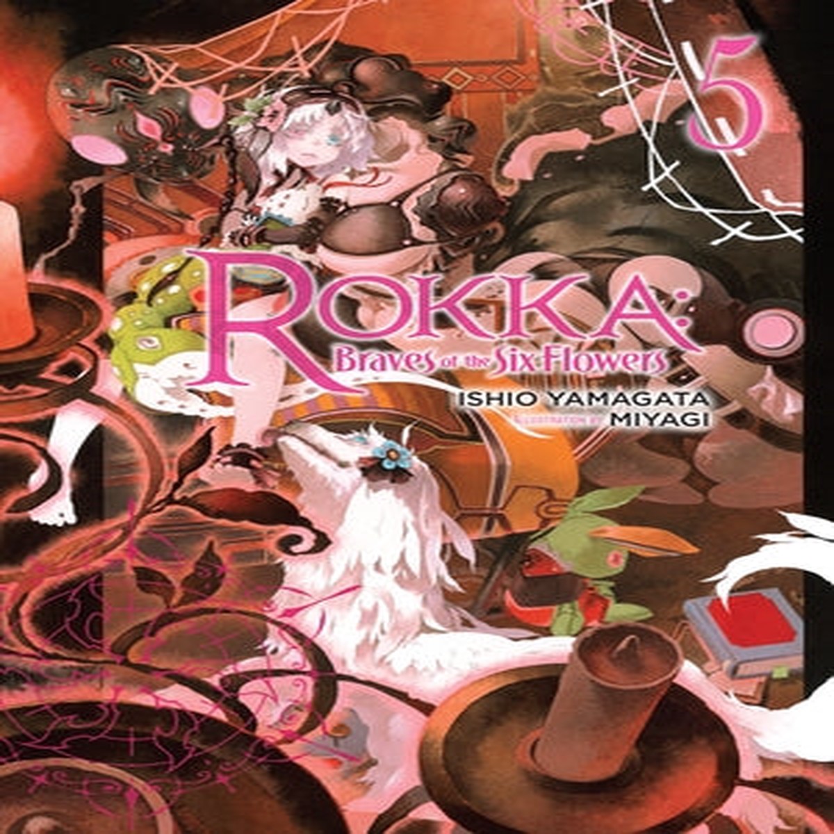 Rokka Braves of the Six Flowers Light Novel Volume 5